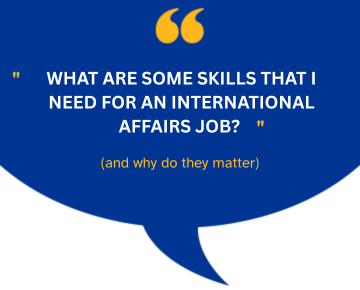 3 Essential Skills for International Affairs Jobs